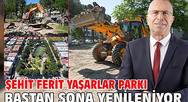 Şehit Ferit Yaşarlar Parkı baştan sona yenileniyor