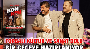 Torbalı Kültür ve Sanat Dolu Bir Geceye Hazırlanıyor