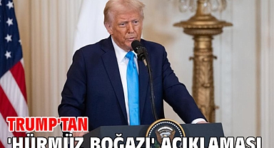 Trump'tan 'Hürmüz Boğazı' açıklaması