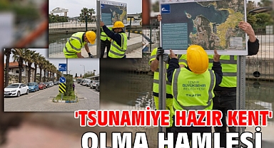 'Tsunamiye Hazır Kent' olma hamlesi!