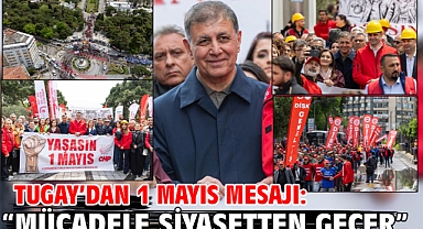 Tugay'dan 1 Mayıs mesajı: 