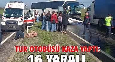 Tur otobüsü kaza yaptı: 16 yaralı