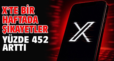 X'te bir haftada şikayetler yüzde 452 arttı