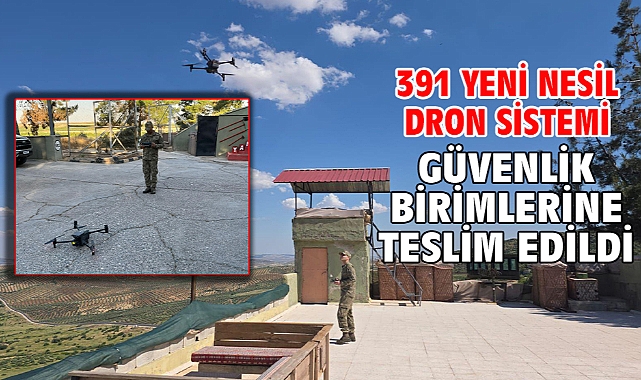 391 yeni nesil dron sistemi güvenlik birimlerine teslim edildi
