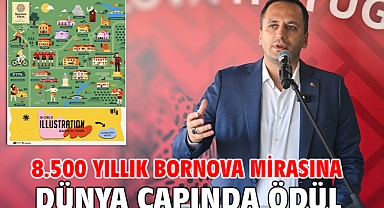 8.500 yıllık Bornova mirasına dünya çapında ödül