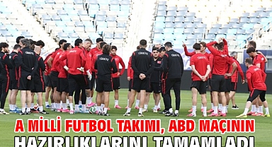A Milli Futbol Takımı, ABD maçının hazırlıklarını tamamladı