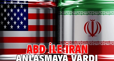 ABD ile İran anlaşmaya vardı