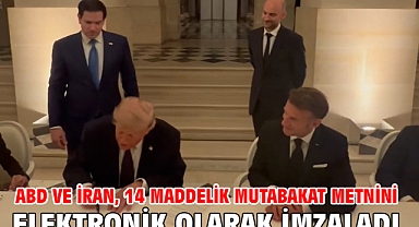 ABD ve İran, 14 maddelik mutabakat metnini elektronik olarak imzaladı