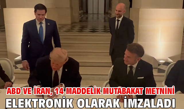 ABD ve İran, 14 maddelik mutabakat metnini elektronik olarak imzaladı