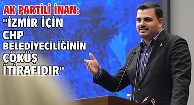 AK Partili İnan: