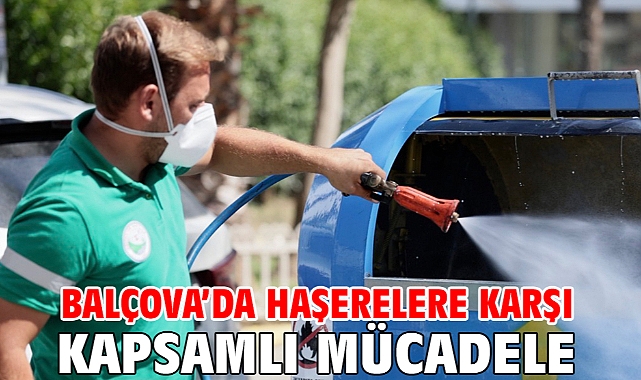 Balçova'da Haşerelere Karşı Kapsamlı Mücadele