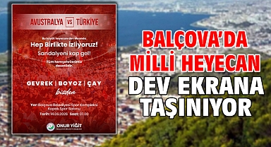 Balçova'da Milli Heyecan Dev Ekrana Taşınıyor