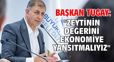 Başkan Tugay: 