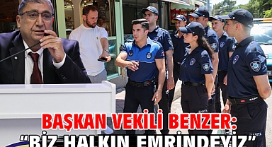 Başkan Vekili Benzer: “Biz halkın emrindeyiz”