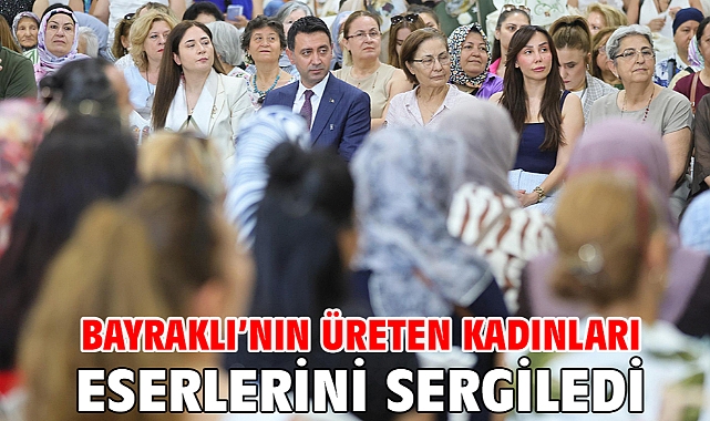 Bayraklı’nın Üreten Kadınları Eserlerini Sergiledi