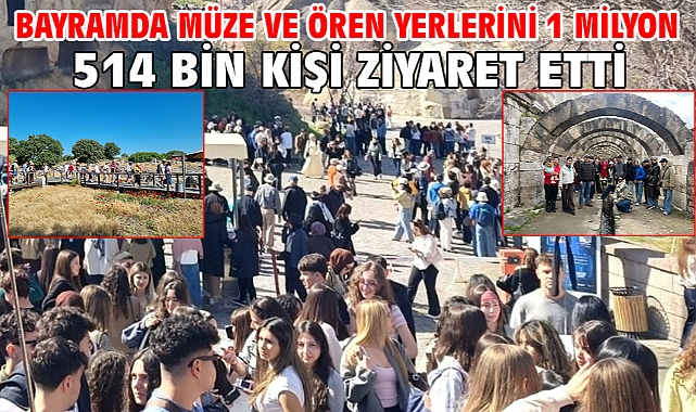 Bayramda müze ve ören yerlerini 1 milyon 514 bin kişi ziyaret etti