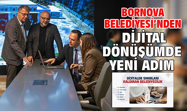 Bornova Belediyesi’nden dijital dönüşümde yeni adım