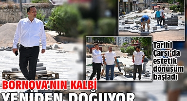 Bornova'nın kalbi yeniden doğuyor