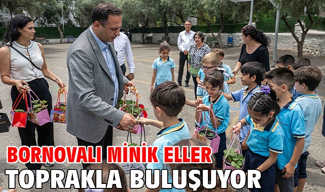 Bornovalı minik eller toprakla buluşuyor