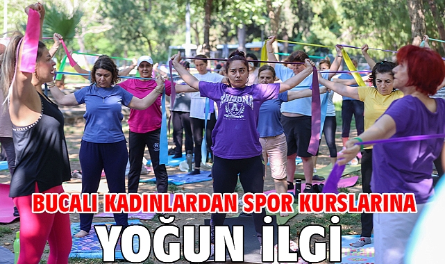 Bucalı kadınlardan spor kurslarına yoğun ilgi