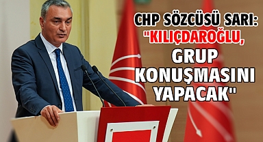 CHP Sözcüsü Sarı: 