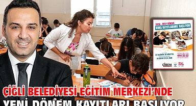 Çiğli Belediyesi Eğitim Merkezi’nde Yeni Dönem Kayıtları Başlıyor