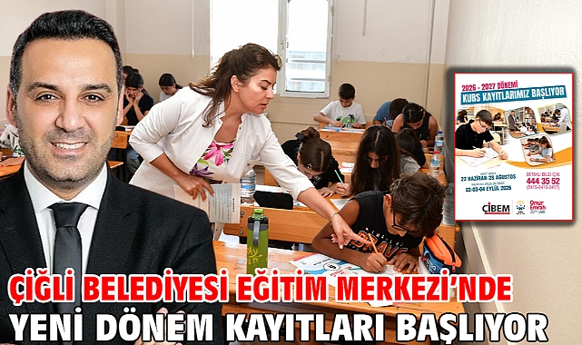 Çiğli Belediyesi Eğitim Merkezi’nde Yeni Dönem Kayıtları Başlıyor