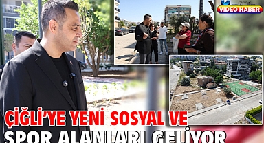 Çiğli’ye Yeni Sosyal ve Spor Alanları Geliyor