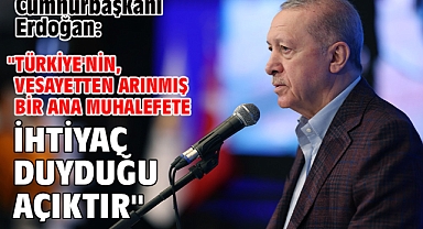 Cumhurbaşkanı Erdoğan: 
