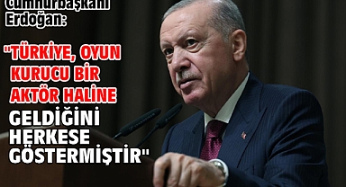 Cumhurbaşkanı Erdoğan: