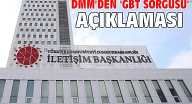 DMM'den 'GBT sorgusu' açıklaması