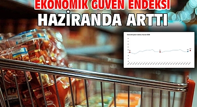  Ekonomik güven endeksi haziranda arttı