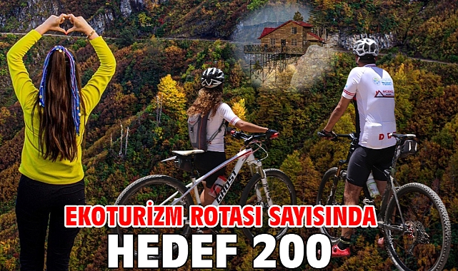 Ekoturizm rotası sayısında hedef 200