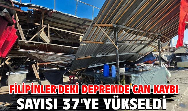 Filipinler'deki depremde can kaybı sayısı 37'ye yükseldi