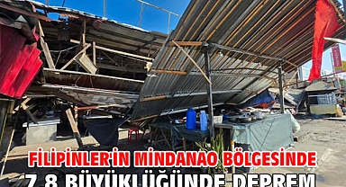 Filipinler'in Mindanao bölgesinde 7.8 büyüklüğünde deprem