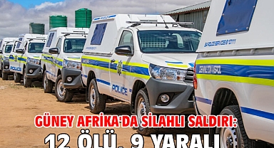 Güney Afrika'da silahlı saldırı: 12 ölü, 9 yaralı