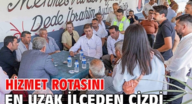 Hizmet rotasını en uzak ilçeden çizdi