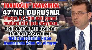 İBB'ye yönelik 'Yolsuzluk' davasında 47’nci duruşma