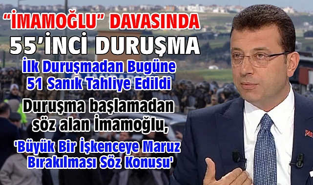 İBB'ye yönelik 'Yolsuzluk' davasında 55'inci duruşma