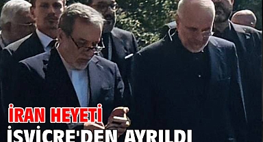 İran heyeti İsviçre'den ayrıldı