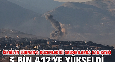 İsrail'in Lübnan'a düzenlediği saldırılarda can kaybı 3 bin 412'ye yükseldi