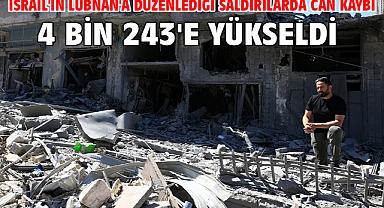 İsrail'in Lübnan'a düzenlediği saldırılarda can kaybı 4 bin 243'e yükseldi
