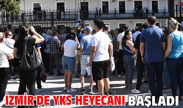 İzmir'de YKS heyecanı başladı