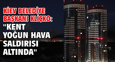Kiev Belediye Başkanı Kliçko: