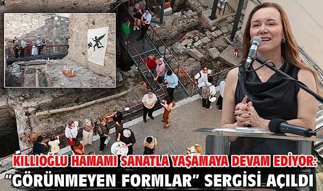 Kıllıoğlu Hamamı sanatla yaşamaya devam ediyor: “Görünmeyen Formlar” sergisi açıldı