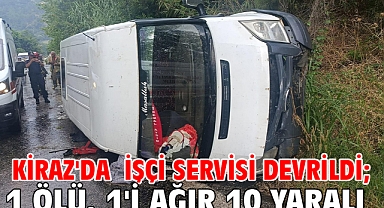 Kiraz'da işçi servisi devrildi; 1 ölü, 1'i ağır 10 yaralı