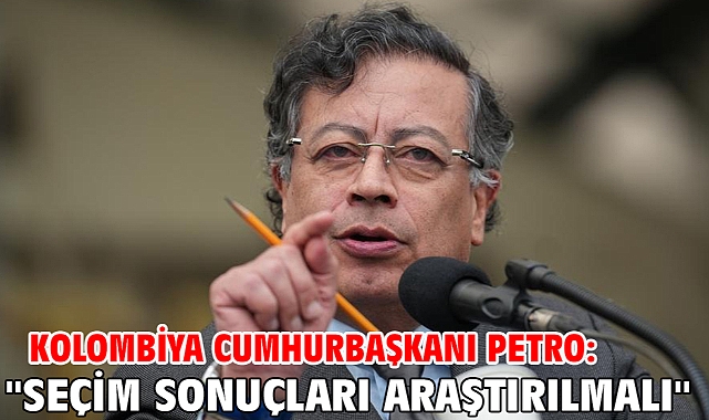 Kolombiya Cumhurbaşkanı Petro: