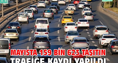 Mayısta 159 bin 623 taşıtın trafiğe kaydı yapıldı