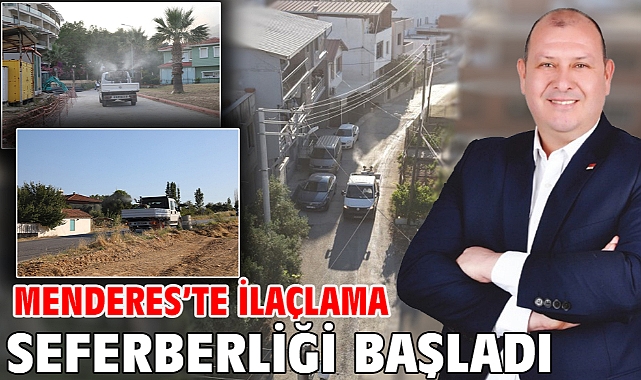 Menderes’te İlaçlama Seferberliği Başladı