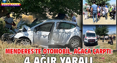 Menderes'te otomobil, ağaca çarptı: 4 ağır yaralı